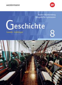 Produktbild: Geschichte - Ausgabe f&uuml;r Gymnasien in Baden-W&uuml;rttemberg