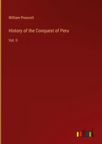 Produktbild: History of the Conquest of Peru