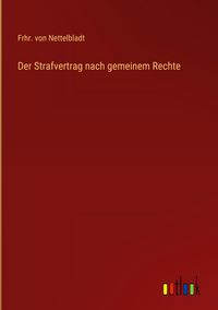 Produktbild: Der Strafvertrag nach gemeinem Rechte