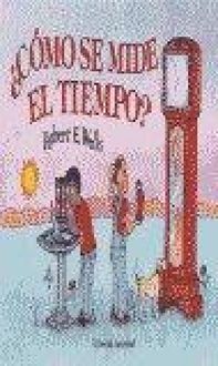 Produktbild: C&oacute;mo se mide el tiempo