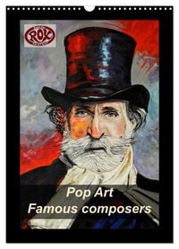 Produktbild: Pop Art Famous composers (Wall Calendar 2027 DIN A3 portrait), CALVENDO 12 Month Wall Calendar