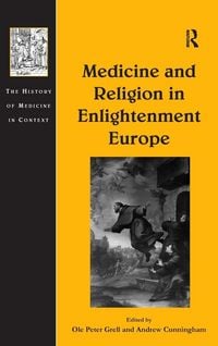 Produktbild: Medicine and Religion in Enlightenment Europe