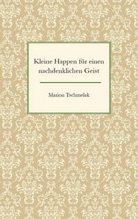 Produktbild: Kleine Happen f&uuml;r einen nachdenklichen Geist