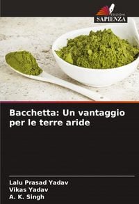 Produktbild: Bacchetta: Un vantaggio per le terre aride