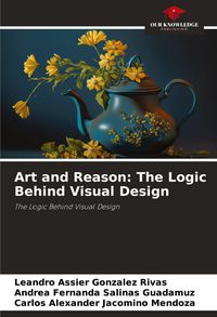 Produktbild: Art and Reason: The Logic Behind Visual Design