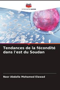 Produktbild: Tendances de la f&eacute;condit&eacute; dans l'est du Soudan