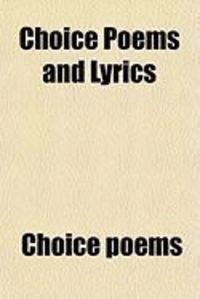 Produktbild: Choice Poems and Lyrics