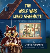 Produktbild: The Wolf Who Liked Spaghetti