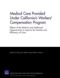 Produktbild: Medical Care Provided Under California's Workers' Compensation Program