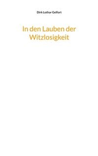 Produktbild: In den Lauben der Witzlosigkeit