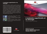 Produktbild: L'anatomie superficielle et la chirurgie