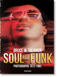 Bild vom Artikel Bruce W. Talamon. Soul. R&B. Funk. Photographs 1972–1982 vom Autor Pearl Cleage