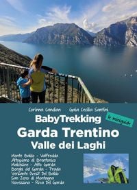 Produktbild: BabyTrekking Garda Trentino. Monte Baldo, Valfredda Altopiano di Brentonico Malcesine, Alto Garda Borghi del Garda, Prada Versante Ovest Del Baldo San