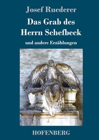 Produktbild: Das Grab des Herrn Schefbeck