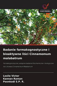 Produktbild: Badanie farmakognostyczne i bioaktywne li&iquest;ci Cinnamomum malabatrum