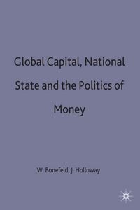 Produktbild: Global Capital, National State and the Politics of Money