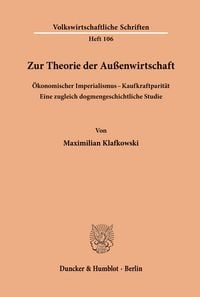 Produktbild: Zur Theorie der Au&szlig;enwirtschaft. &Ouml;konomischer Imperialismus - Kaufkraftparit&auml;t.