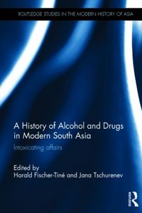 Produktbild: A History of Alcohol and Drugs in Modern South Asia