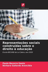 Produktbild: Representa&ccedil;&otilde;es sociais constru&iacute;das sobre o direito &agrave; educa&ccedil;&atilde;o