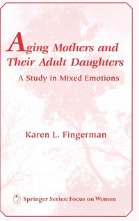 Produktbild: Fingerman, K: Aging Mothers and Their Adult Daughters Aging