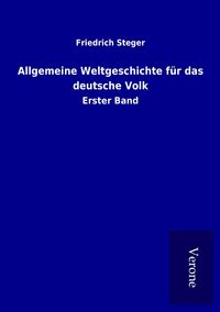 Produktbild: Allgemeine Weltgeschichte f&uuml;r das deutsche Volk