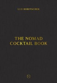 Produktbild: Robitschek, L: NoMad Cocktail Book