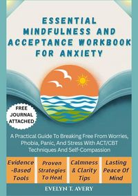 Produktbild: Essential Mindfulness and Acceptance Workbook For Anxiety