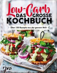 Bild vom Artikel Low Carb. Das große Kochbuch vom Autor Riva Verlag