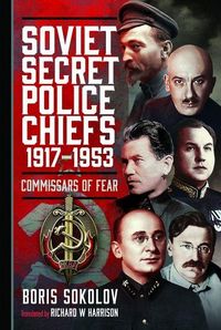 Produktbild: Soviet Secret Police Chiefs, 1917-1953