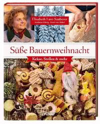 Bild vom Artikel Süße Bauernweihnacht vom Autor Elisabeth Lust-Sauberer