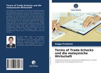 Produktbild: Terms of Trade-Schocks und die malaysische Wirtschaft