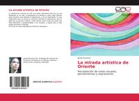 Produktbild: La mirada art&iacute;stica de Oriente