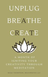 Produktbild: A Month of Igniting Your Creativity Through Meditation