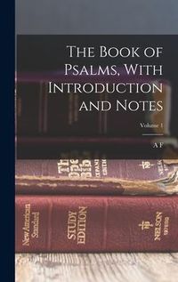 Produktbild: The Book of Psalms, With Introduction and Notes; Volume 1