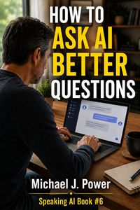 Produktbild: How To Ask AI Better Questions