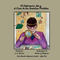 Produktbild: El Enfermero Jim y el Caso de las Sonrisas Perdidas