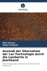 Produktbild: Ausma&szlig; der &Uuml;bernahme der Lac-Technologie durch die Landwirte in Jharkhand