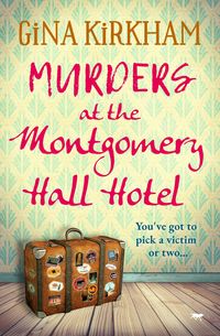 Bild vom Artikel Murders at the Montgomery Hall Hotel vom Autor Gina Kirkham