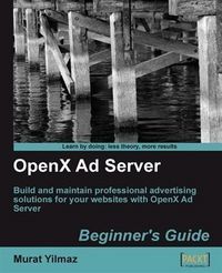 Produktbild: OpenX Ad Server Beginner's Guide