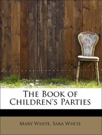 Produktbild: White, M: Book of Children's Parties