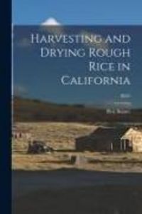 Produktbild: Harvesting and Drying Rough Rice in California; B541
