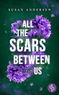 Produktbild: All the scars between us | Ein Romantic Suspense Roman