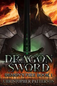 Produktbild: Dragon Sword: Demon's Fire Book 1 (Dream Walker Chronicles, #4)