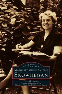 Produktbild: Margaret Chase Smith's Skowhegan
