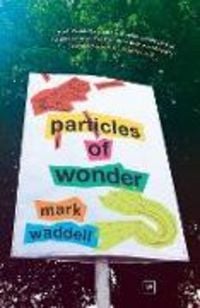 Produktbild: Waddell, M: Particles of Wonder
