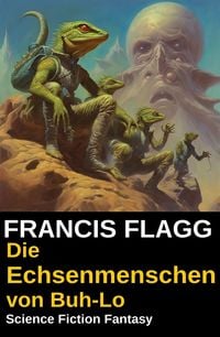 Produktbild: Die Echsenmenschen von Buh-Lo: Science Fiction Fantasy