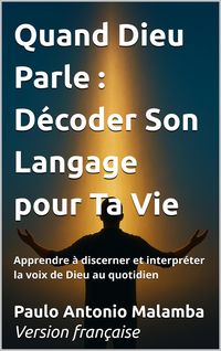 Produktbild: Quand Dieu Parle : D&eacute;coder Son Langage pour Ta Vie