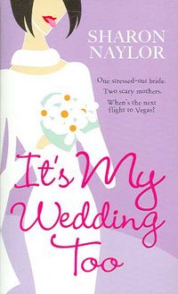 Produktbild: It's My Wedding Too