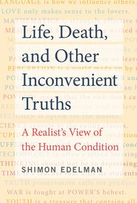 Produktbild: Life, Death, and Other Inconvenient Truths