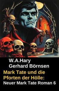 Produktbild: Mark Tate und die Pforten der H&ouml;lle: Neuer Mark Tate Roman 6